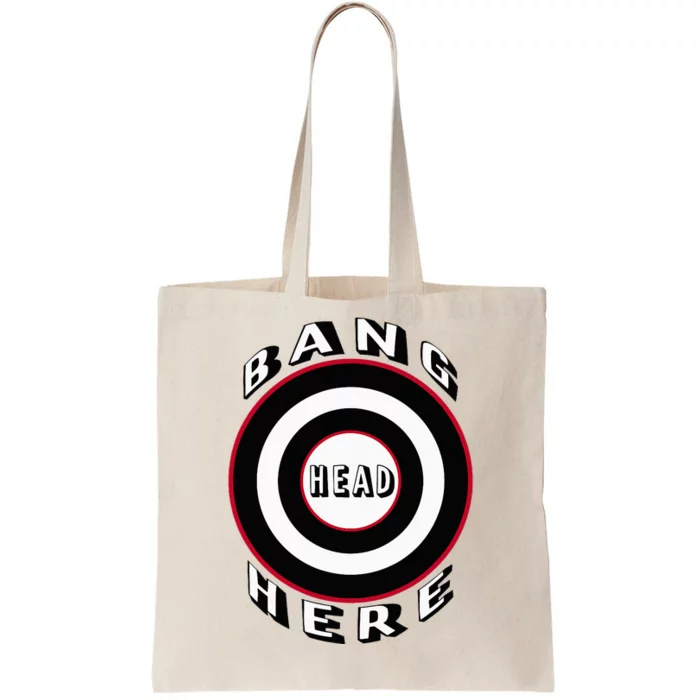 Bang Head Here Funny Stress Reduction Humor Tote Bag