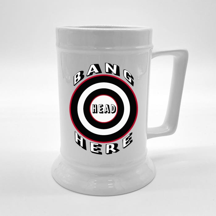 Bang Head Here Funny Stress Reduction Humor Front & Back Beer Stein