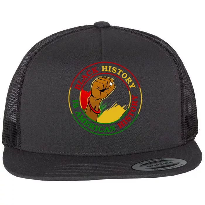 Black History Is American History Fist Flat Bill Trucker Hat