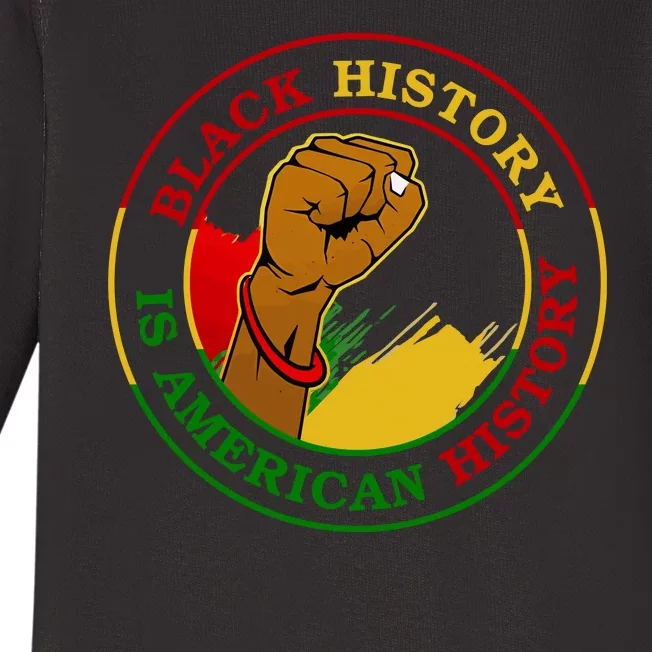 Black History Is American History Fist Baby Long Sleeve Bodysuit