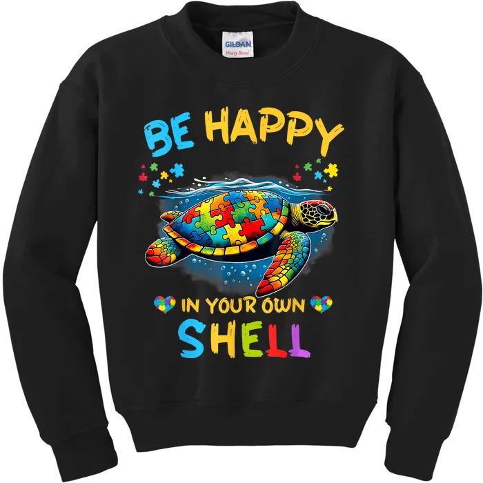 Be Happy In Your Own Shell Autism Awareness Turtle Kids Sweatshirt