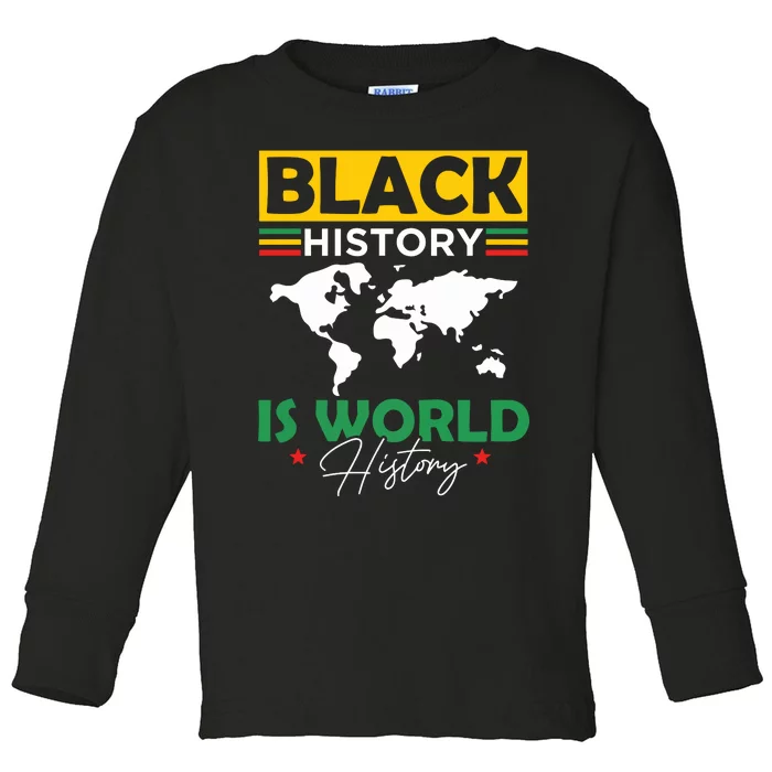 Black History Is World History Toddler Long Sleeve Shirt