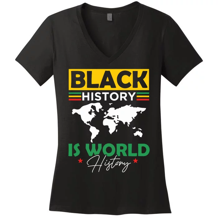 Black History Is World History Women's V-Neck T-Shirt