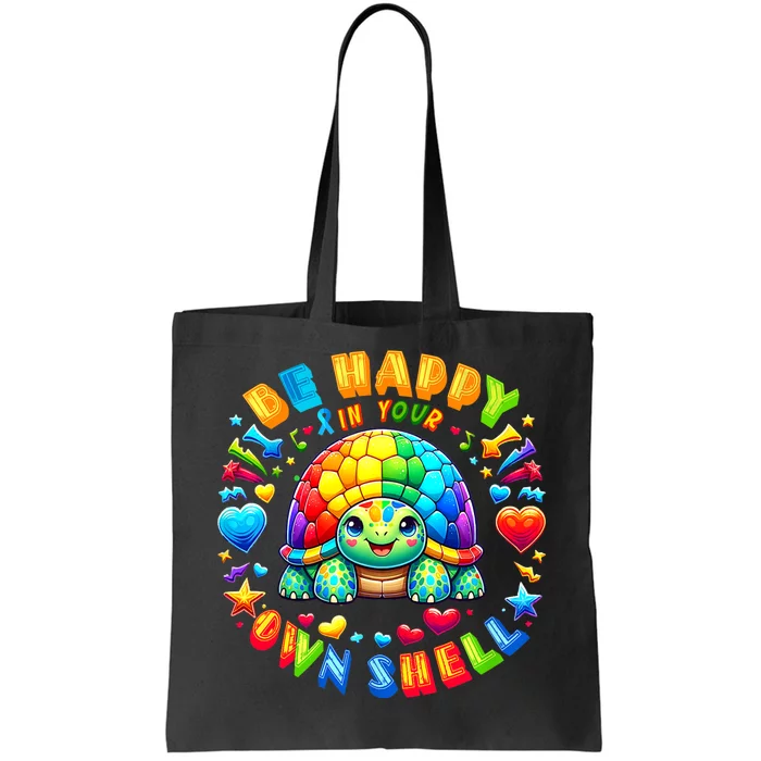 Be Happy In Your Own Shell Autism Awareness Turtle Tote Bag