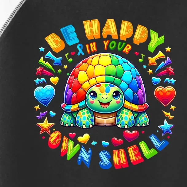 Be Happy In Your Own Shell Autism Awareness Turtle Toddler Fine Jersey T-Shirt