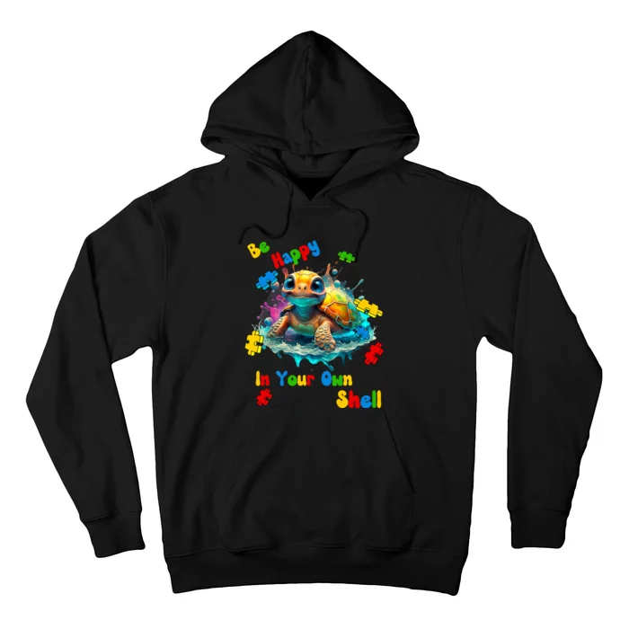 Be Happy In Your Own Shell Autism Awareness Turtle Hoodie