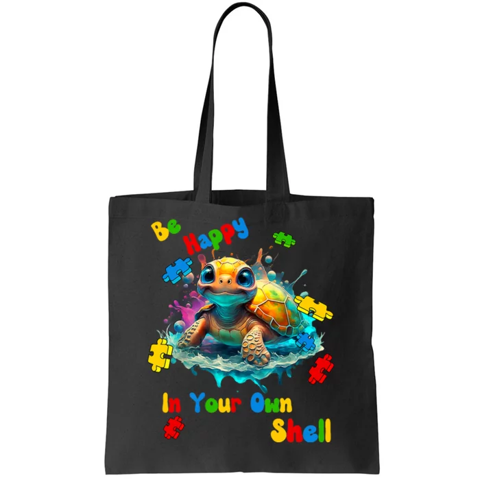 Be Happy In Your Own Shell Autism Awareness Turtle Tote Bag