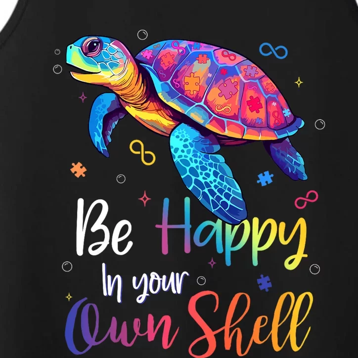 Be Happy In Your Own Shell Autism Awareness Turtle Performance Tank