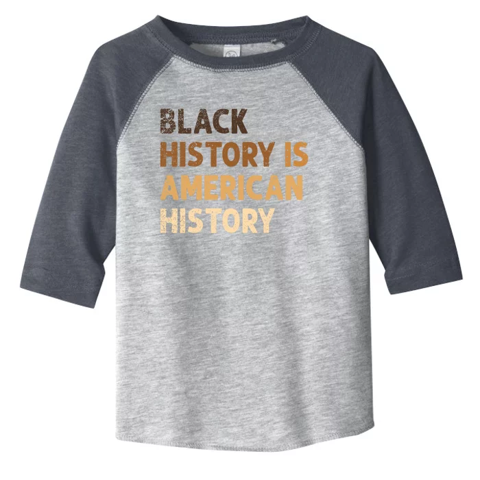 Black History Is American History BLM Melanin African Toddler Fine Jersey T-Shirt