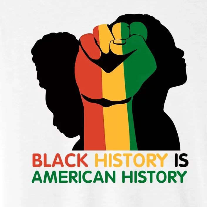 Black History Is American History Pride Fist ChromaSoft Performance T-Shirt