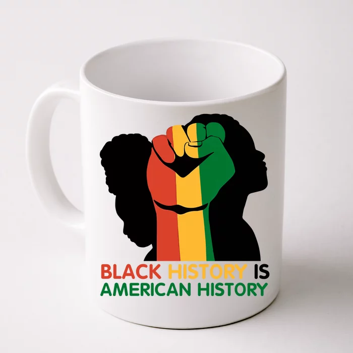 Black History Is American History Pride Fist Front & Back Coffee Mug