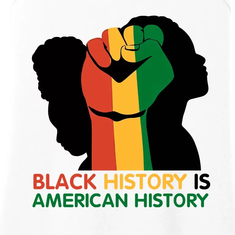 Black History Is American History Pride Fist Ladies Essential Tank