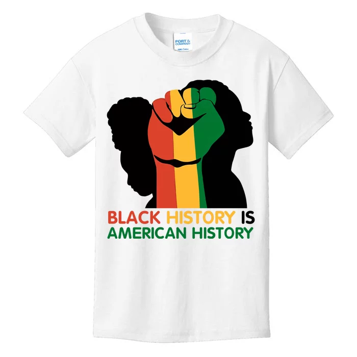 Black History Is American History Pride Fist Kids T-Shirt