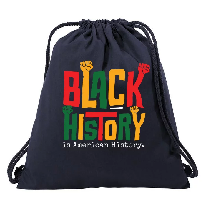 Black History Is American History Drawstring Bag