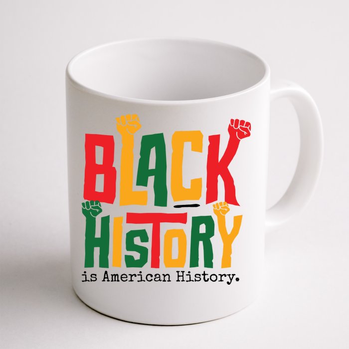 Black History Is American History Front & Back Coffee Mug