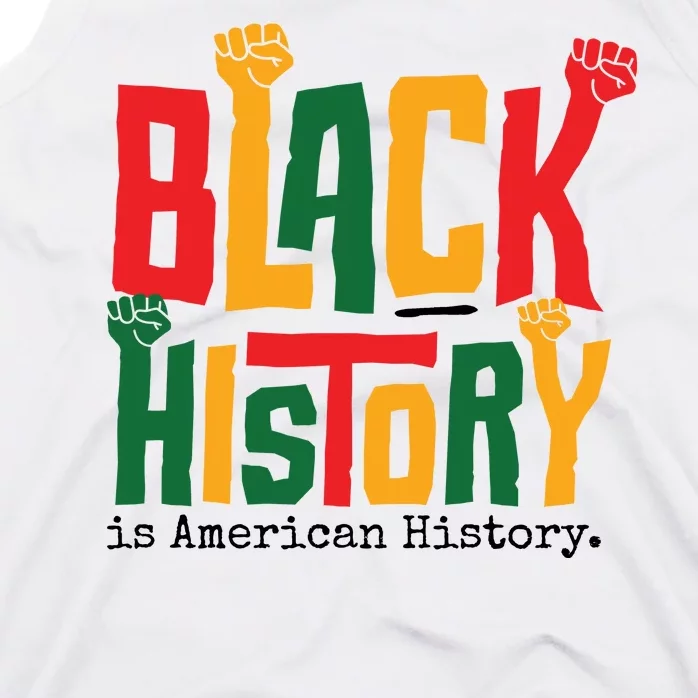 Black History Is American History Tank Top