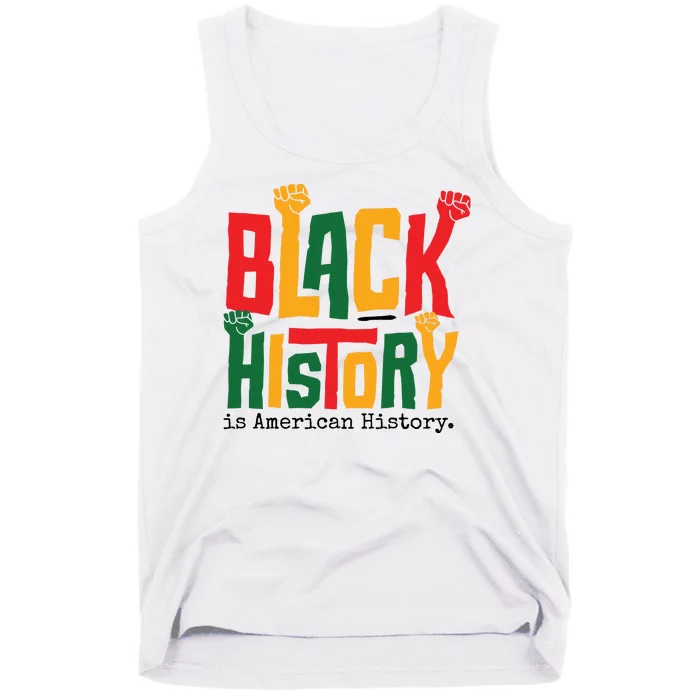 Black History Is American History Tank Top