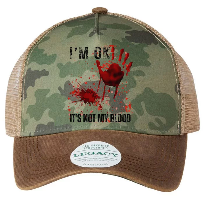 Bloody Halloween IM Fine ItS Not My Blood Legacy Tie Dye Trucker Hat