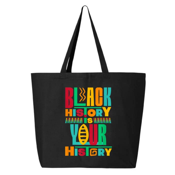 Black History Is Your History 25L Jumbo Tote