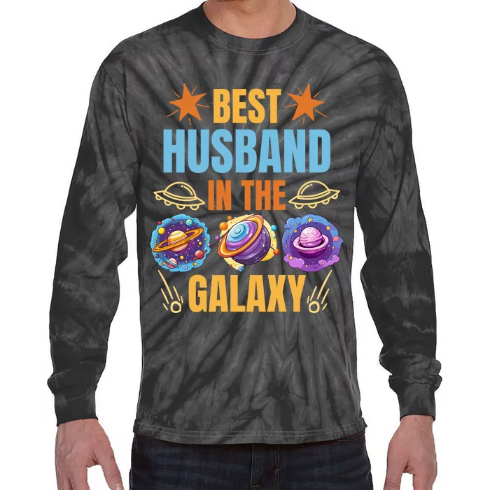 Best Husband In The Galaxy Tie-Dye Long Sleeve Shirt