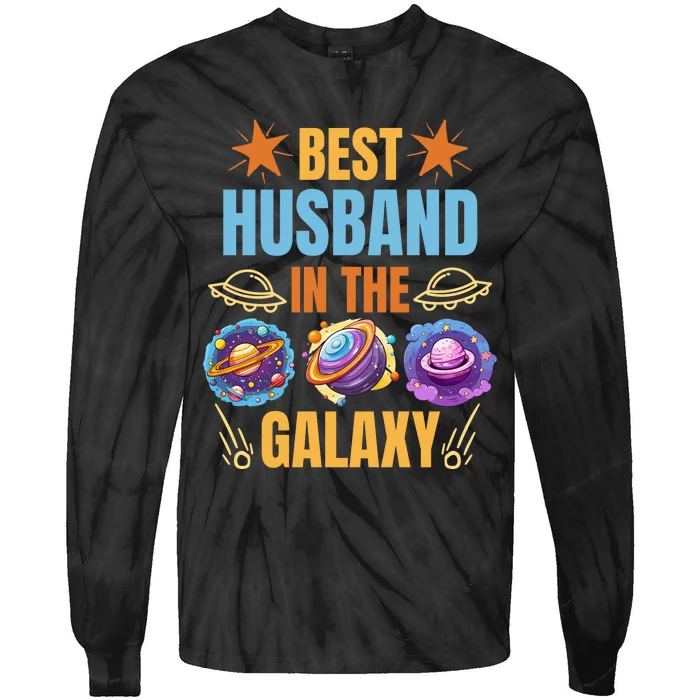 Best Husband In The Galaxy Tie-Dye Long Sleeve Shirt