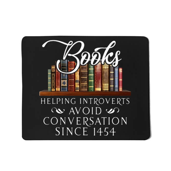 Books Helping Introverts Avoid Conversation Mousepad