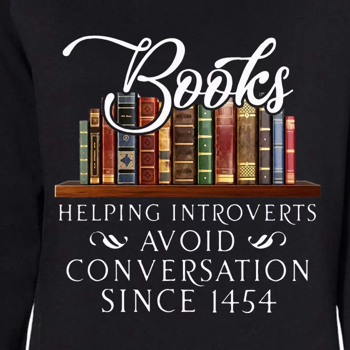 Books Helping Introverts Avoid Conversation Womens California Wash Sweatshirt