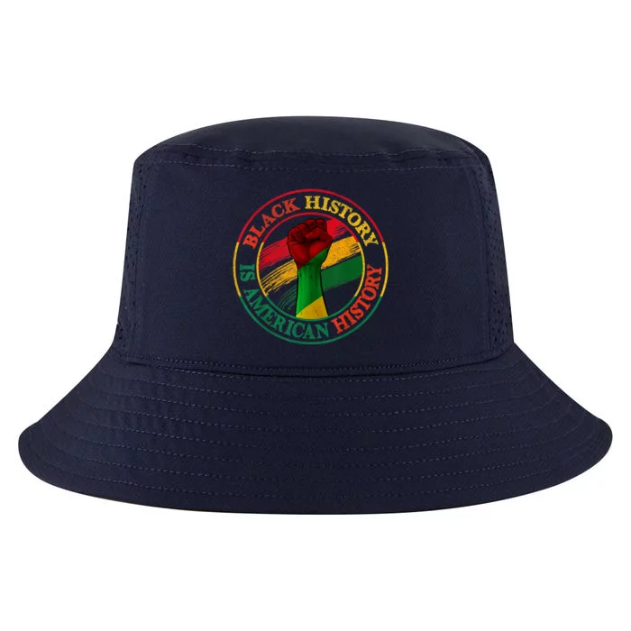 Black History Is American History African American Gifts Cool Comfort Performance Bucket Hat