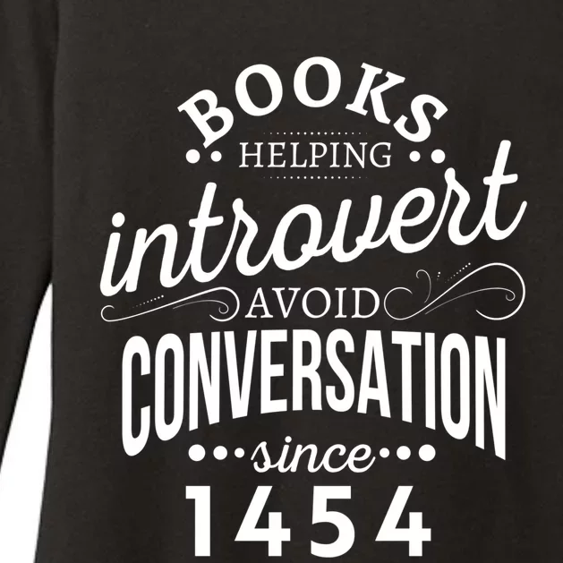 Books Helping Introvert Avoid Conversation Since 1454 Gift Womens CVC Long Sleeve Shirt