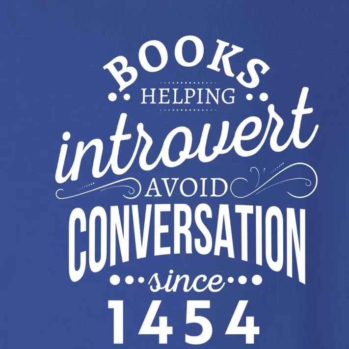 Books Helping Introvert Avoid Conversation Since 1454 Gift Toddler Long Sleeve Shirt