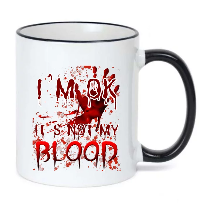 Bloody Halloween Im Fine It Is Not My Blood Black Color Changing Mug