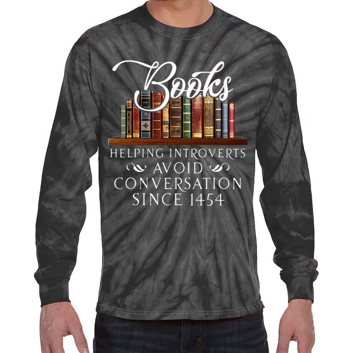 Books Helping Introverts Avoid Conversation Tie-Dye Long Sleeve Shirt