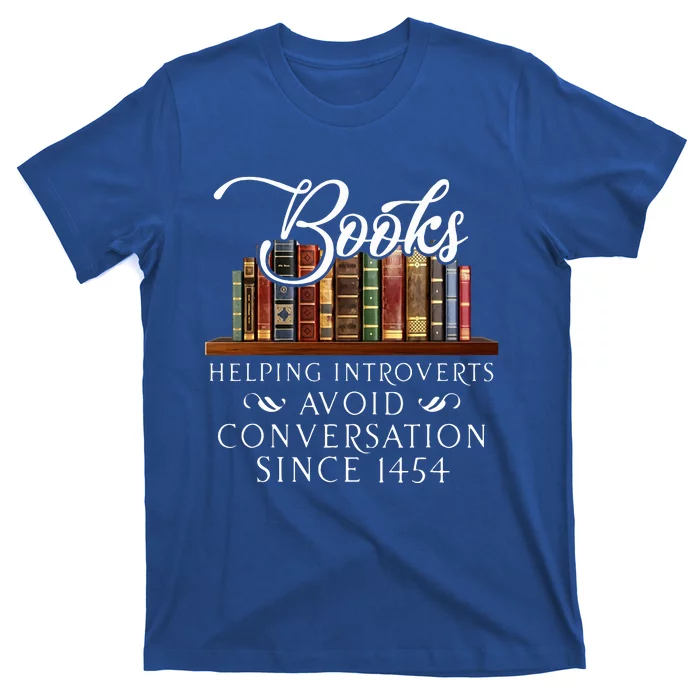 Books helping introverts avoid conversation T-Shirt