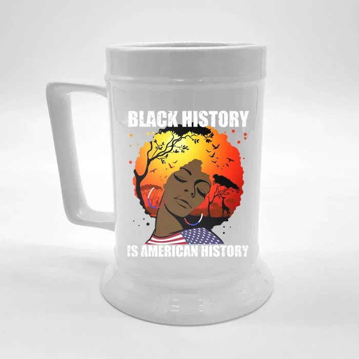 Black History Is American History African American Patriotic Funny Gift Front & Back Beer Stein