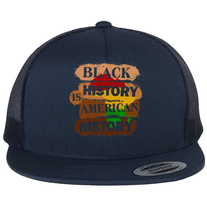 Black History Is American History Melanin African American Flat Bill Trucker Hat