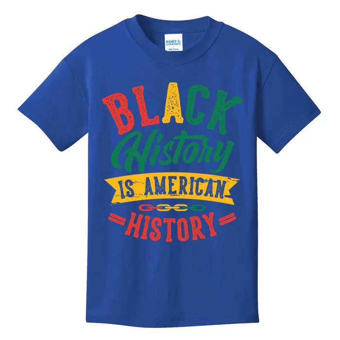 Black History Is American History African American Gift Kids T-Shirt