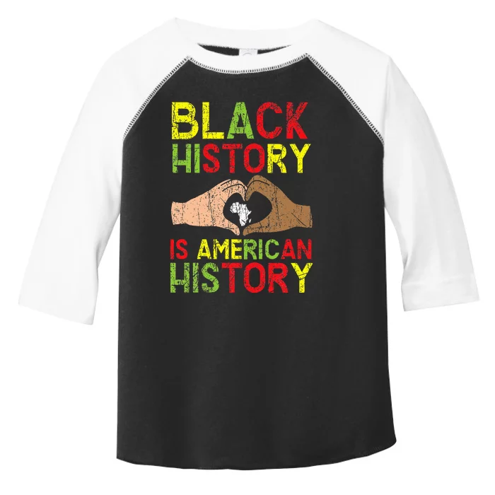 Black History Is American History African American Melanin Toddler Fine Jersey T-Shirt