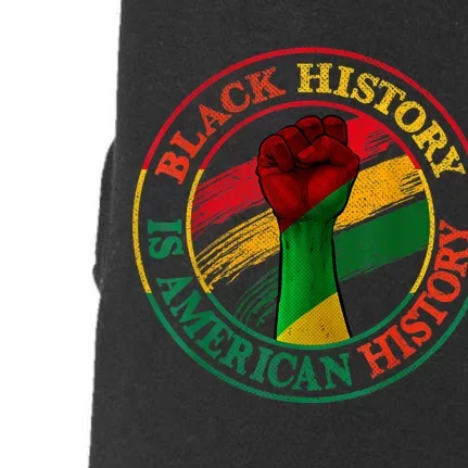 Black History Is American History African American Gifts Doggie 3-End Fleece Hoodie