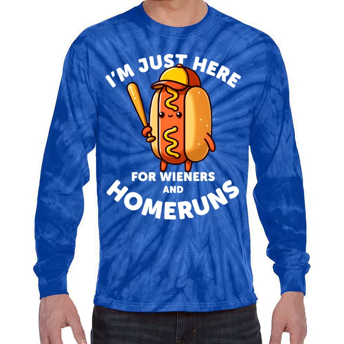 Baseball Humor IM Just Here For Wieners And Homeruns Cute Gift Tie-Dye Long Sleeve Shirt