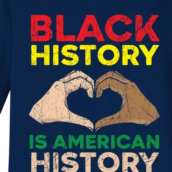 Black History Is American History African American Melanin Gift Baby Long Sleeve Bodysuit