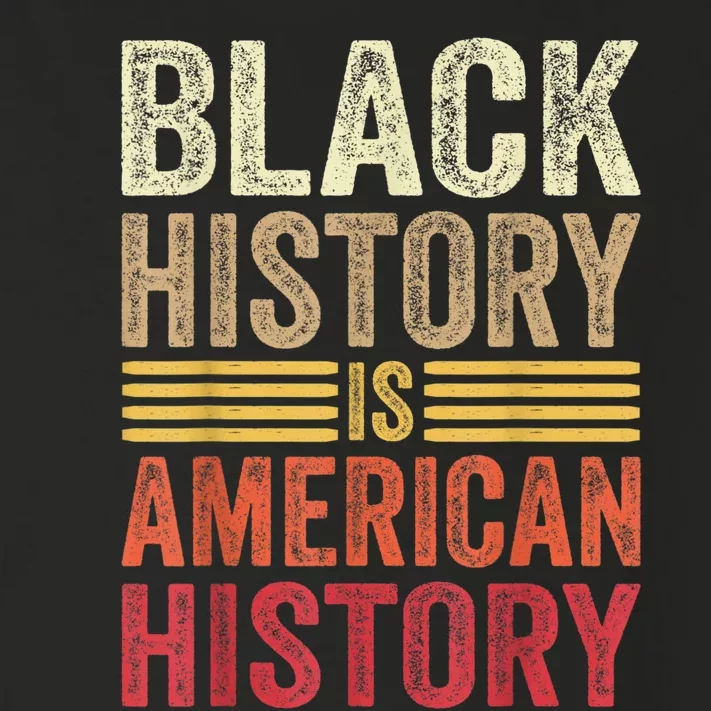 Black History Is American History Black Strength Roots Month Toddler Long Sleeve Shirt