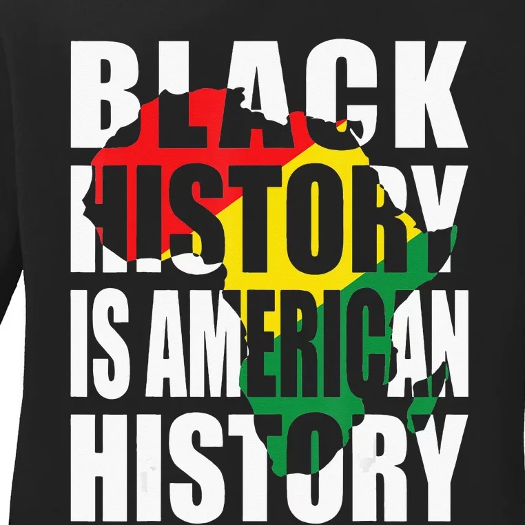 Black History Is American History Patriotic African American Ladies Long Sleeve Shirt