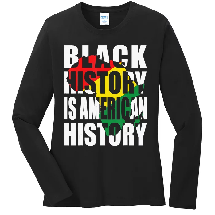 Black History Is American History Patriotic African American Ladies Long Sleeve Shirt