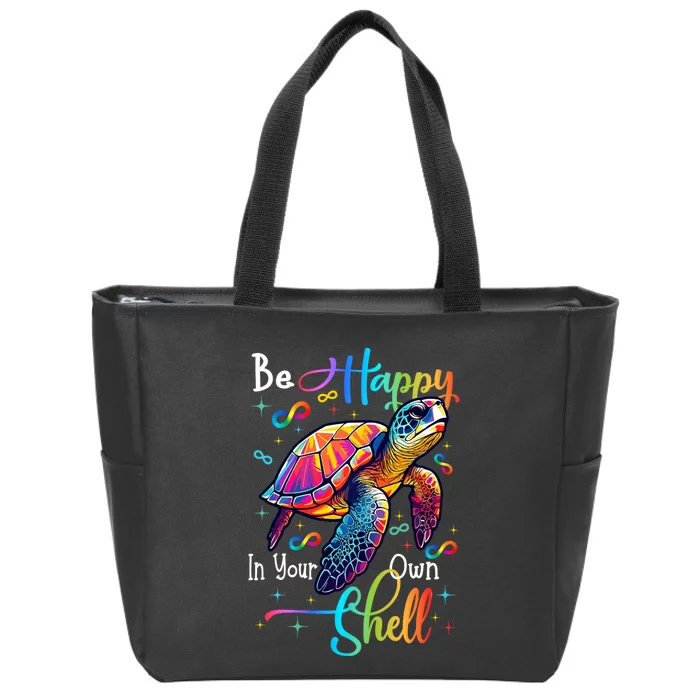 Be Happy In Your Own Shell Autism Awareness Rainbow Turtle Zip Tote Bag