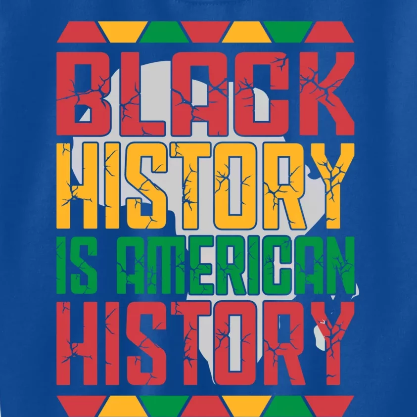 Black History Is American History Month African Celebration Funny Gift Kids Sweatshirt