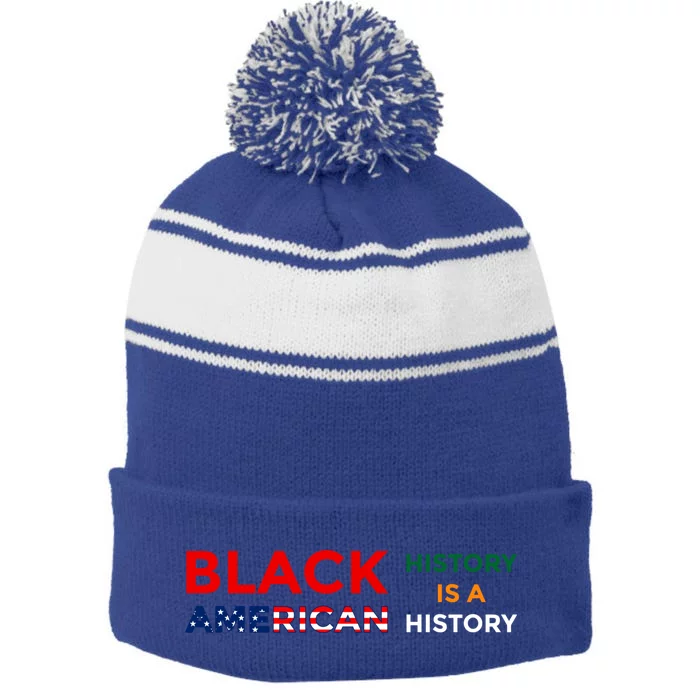 Black History Is American History Black Rights Art Cool Gift Stripe Pom Pom Beanie