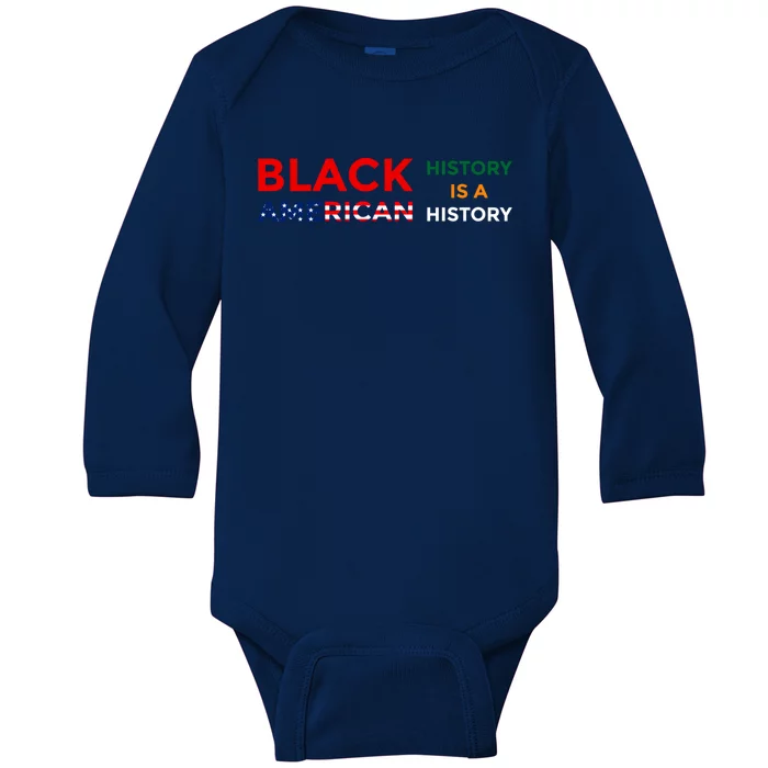 Black History Is American History Black Rights Art Cool Gift Baby Long Sleeve Bodysuit