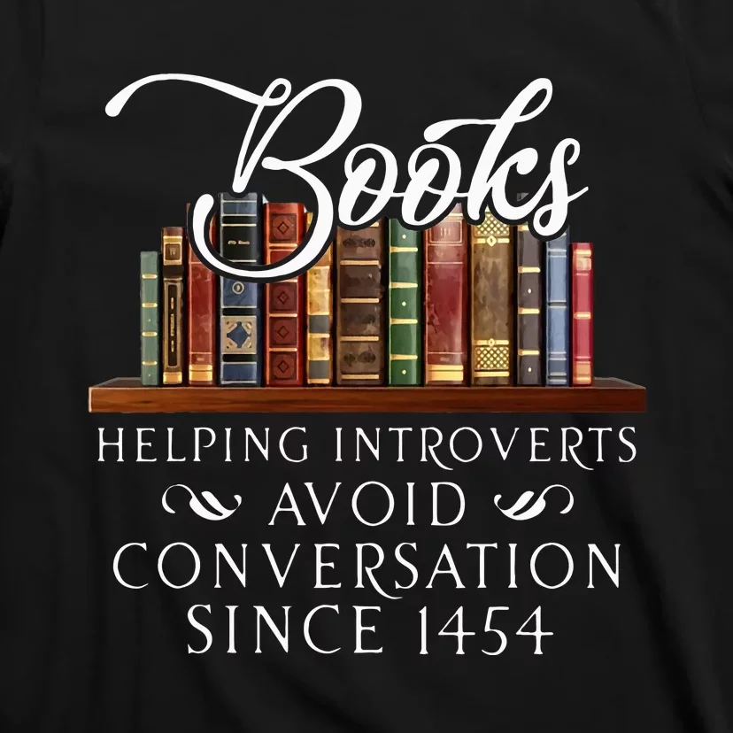 Books helping introverts avoid conversation T-Shirt