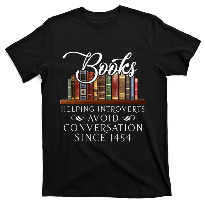 Books helping introverts avoid conversation T-Shirt