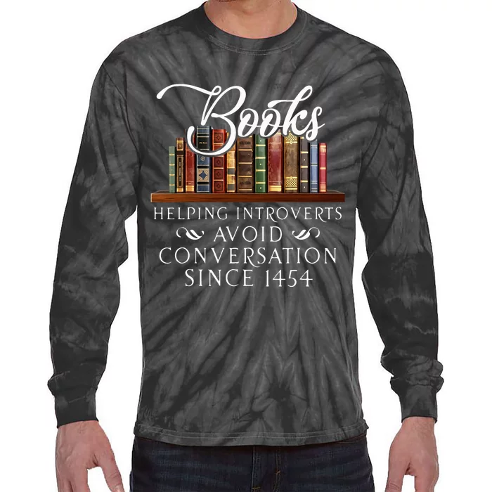 Books helping introverts avoid conversation Tie-Dye Long Sleeve Shirt